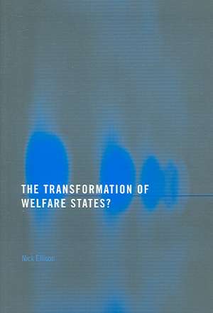 The Transformation of Welfare States? de Nick Ellison