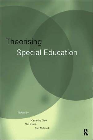 Theorising Special Education de Catherine Clark