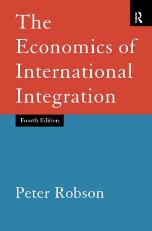 The Economics of International Integration de Peter Robson