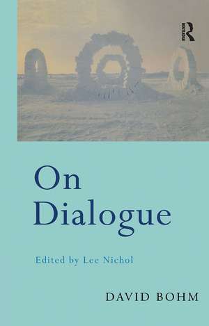 On Dialogue de David Bohm