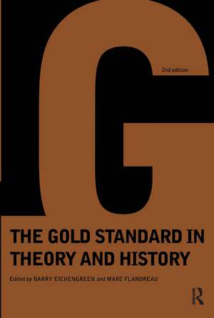 Gold Standard In Theory & History de Barry Eichengreen