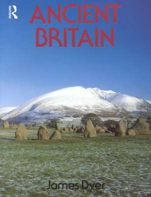 Ancient Britain de Mr James Dyer