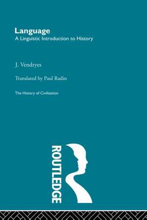 Language: A Linguistic Introduction to History de J. Vendryes