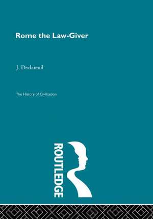 Rome the Law-Giver de J. Declareuil