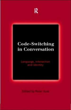 Code-Switching in Conversation: Language, Interaction and Identity de Peter Auer