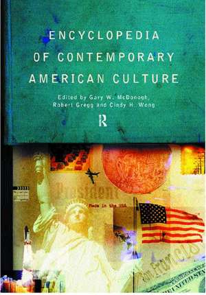 Encyclopedia of Contemporary American Culture de Robert Gregg