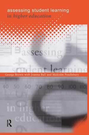 Assessing Student Learning in Higher Education de George A Brown