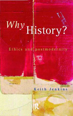 Why History? de Keith Jenkins