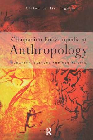 Companion Encyclopaedia of Anthropology de Tim Ingold