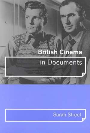 British Cinema in Documents de Sarah Street