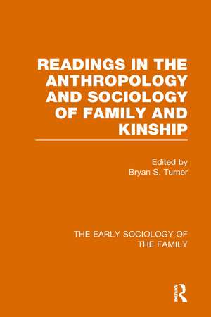 The Early Sociology of the Family de Bryan S. Turner