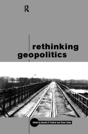 Rethinking Geopolitics de Simon Dalby