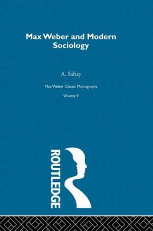 Max Weber & Mod Sociology V5 de A. Sahay