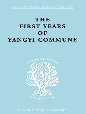 The First Years of Yangyi Commune de David Crook