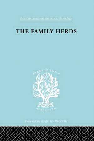 The Family Herds: A Study of Two Pastoral Tribes in East Africa, The Jie and T de P. H. Gulliver