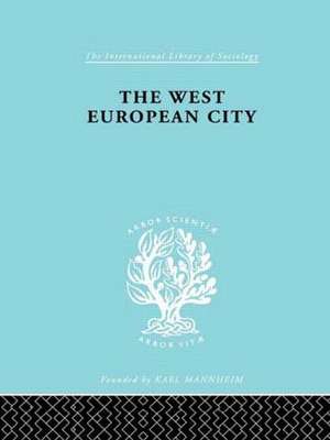 The West European City de Robert E Dickinson