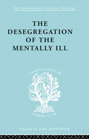 The Desegregation of the Mentally Ill de Marian W. Hamilton