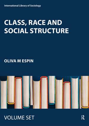Class, Race and Social Structure de Oliva M. Espin
