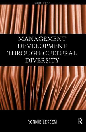 Management Development Through Cultural Diversity de Ronnie Lessem