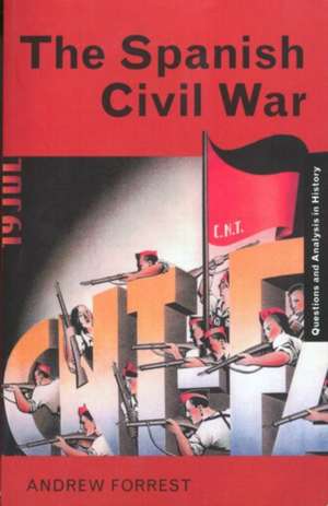 The Spanish Civil War de Andrew Forrest