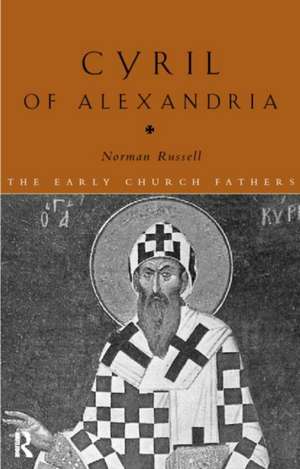 Cyril of Alexandria de Norman Russell