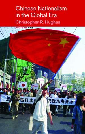 Chinese Nationalism in the Global Era de Christopher R. Hughes