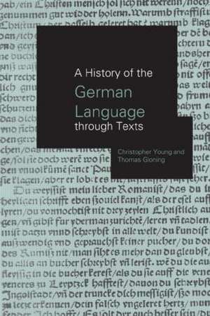 A History of the German Language Through Texts de Thomas Gloning