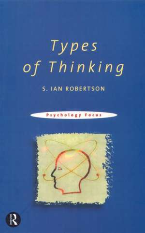 Types of Thinking de S. Ian Robertson