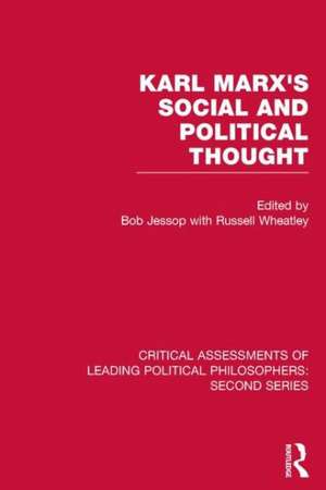 Marx's Social and Political Thought II (Vols. 5-8): Critical Assessments: Second Series de Bob Jessop