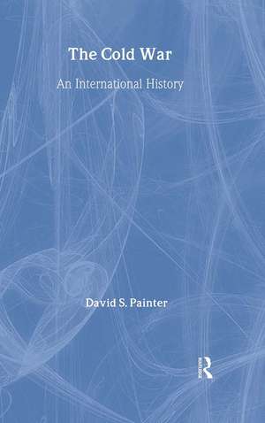 The Cold War: An International History de David Painter