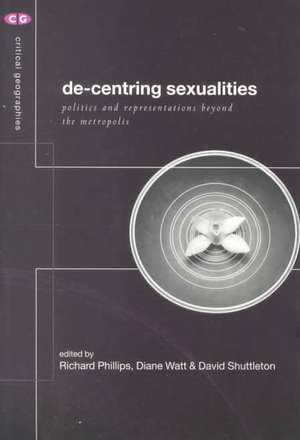 De-Centering Sexualities de Richard Phillips