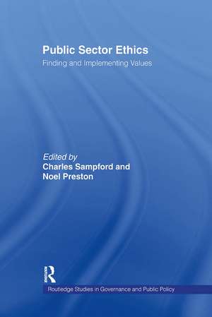 Public Sector Ethics: Finding and Implementing Values de Noel Preston