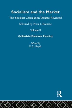 Socialism and the Market: The Socialist Calculation Debate Re-visited de Peter Boettke