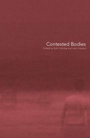 Contested Bodies de John Hassard