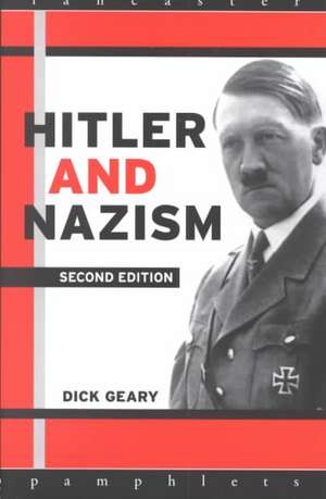 Hitler and Nazism de Richard Geary