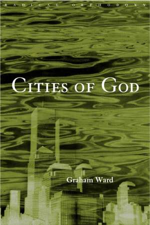 Cities of God de Graham Ward