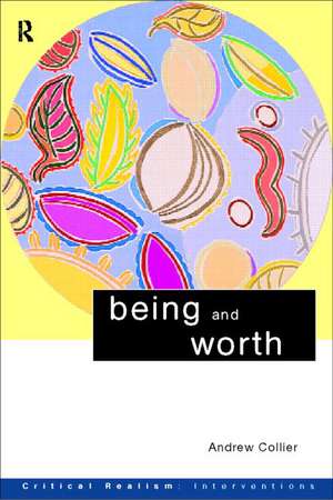 Being and Worth de Andrew Collier