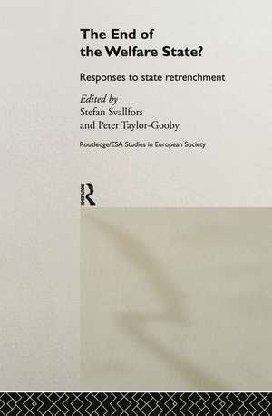 The End of the Welfare State?: Responses to State Retrenchment de Stefan Svallfors