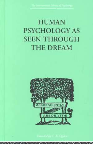 Human Psychology As Seen Through The Dream de Julia Turner