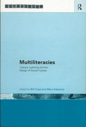 Multiliteracies: Lit Learning de Bill Cope