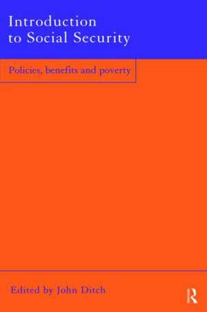 Introduction to Social Security: Policies, Benefits and Poverty de John Ditch