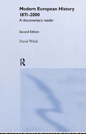 Modern European History 1871-2000: A Documentary Reader de David Welch