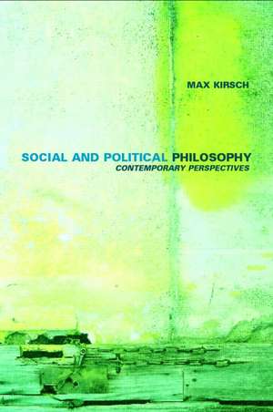 Social and Political Philosophy: Contemporary Perspectives de James P. Sterba