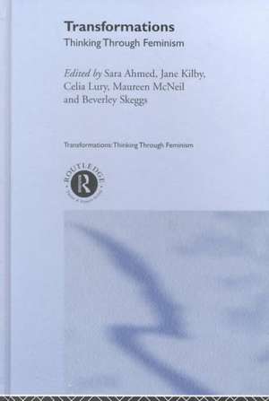 Transformations: Thinking Through Feminism de Sarah Ahmed