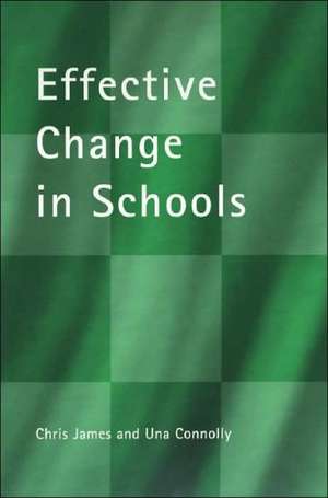 Effective Change in Schools de Una Connolly