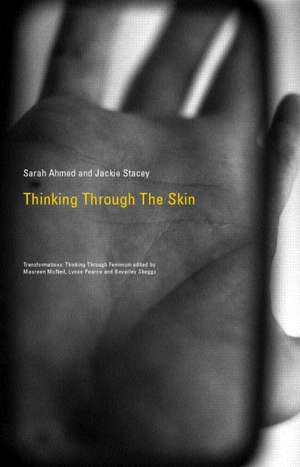 Thinking Through the Skin de Sara Ahmed