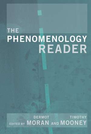 The Phenomenology Reader de Tim Mooney