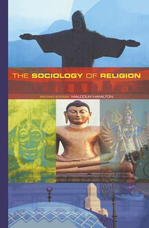 The Sociology of Religion: Theoretical and Comparative Perspectives de Malcolm B. Hamilton