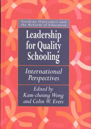 Leadership for Quality Schooling de Colin W. Evers