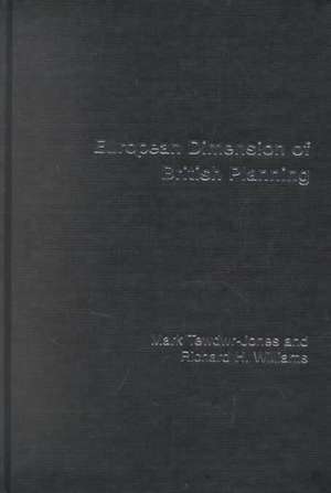 The European Dimension of British Planning de Mark Tewdwr-Jones
